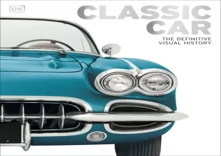 [READ PDF] Classic Car: The Definitive Visual History free