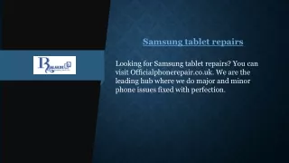 Samsung tablet repairs  Officialphonerepair.co.uk