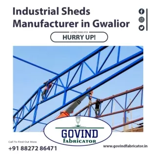 Industrial Sheds Manufacturer in Gwalior