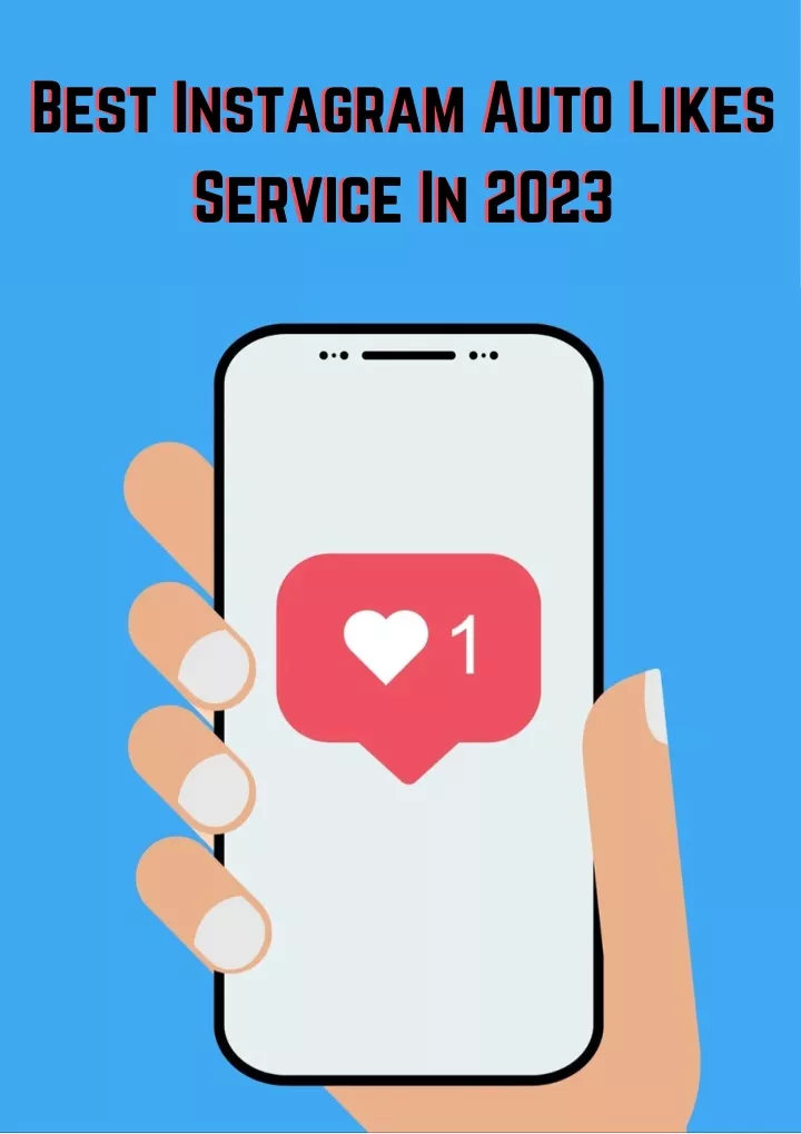 best instagram auto likes service in 2023 service