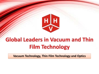 Global Leaders in Vacuum and Thin Film Technology