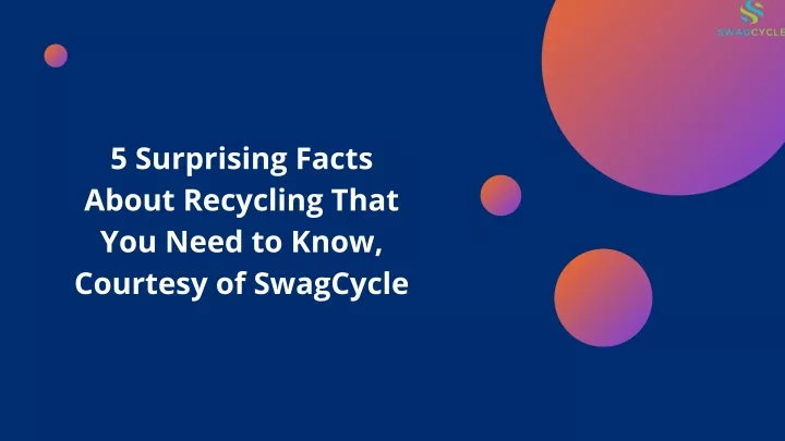 5 surprising facts about recycling that you need