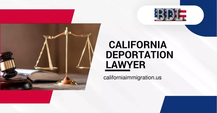 california deportation lawyer