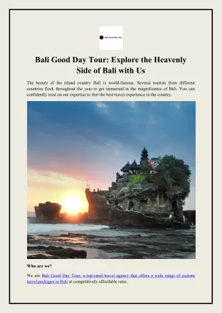 Bali Good Day Tour Explore the heavenly side of Bali with us
