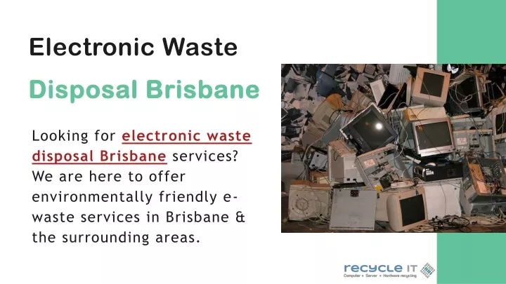 electronic waste disposal brisbane