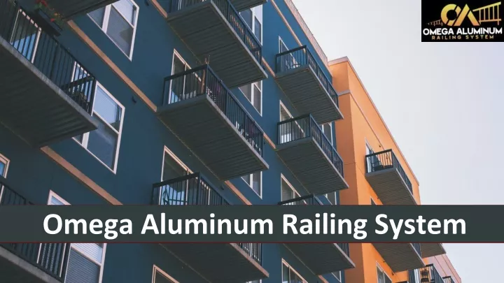 omega aluminum railing system