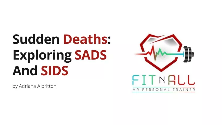 sudden deaths exploring sads and sids