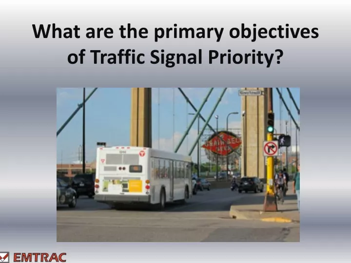 what are the primary objectives of traffic s ignal p riority
