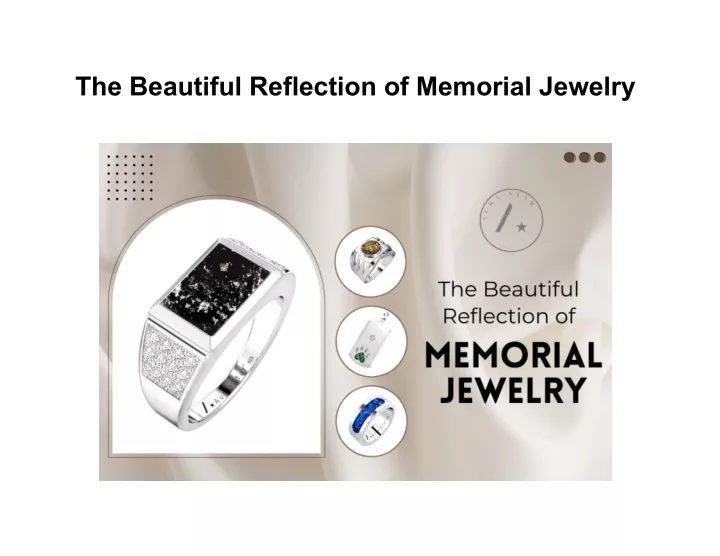 the beautiful reflection of memorial jewelry