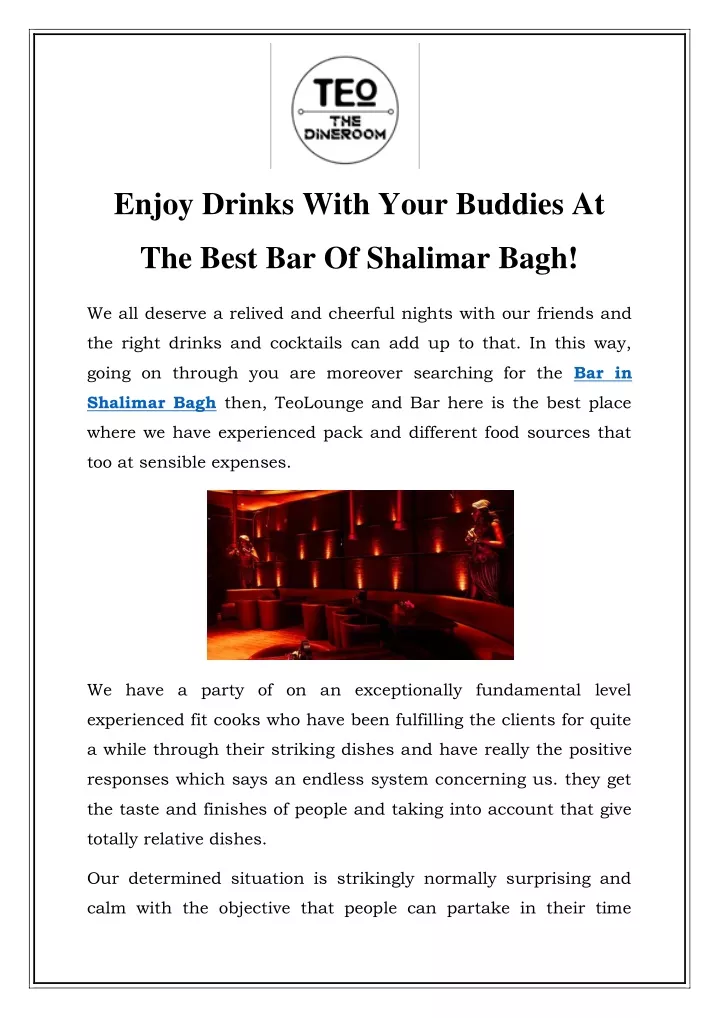 enjoy drinks with your buddies at