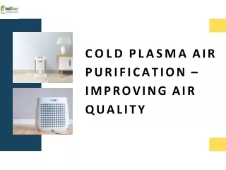 Cold Plasma Air Purification – Improving Air quality