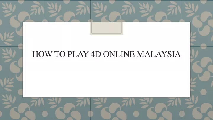 how to play 4d online malaysia