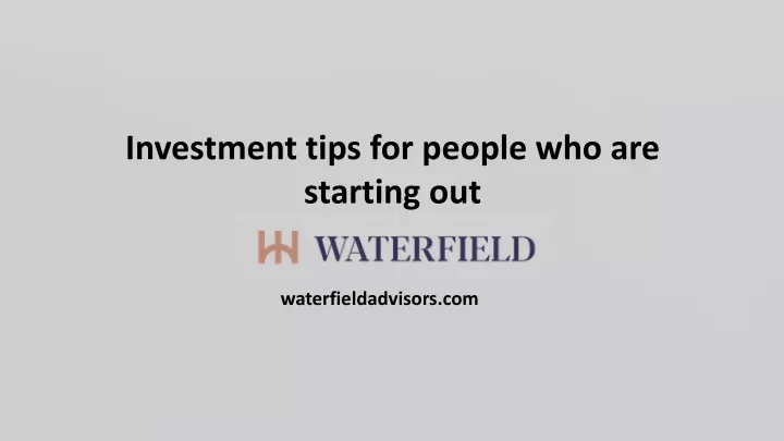 investment tips for people who are starting out