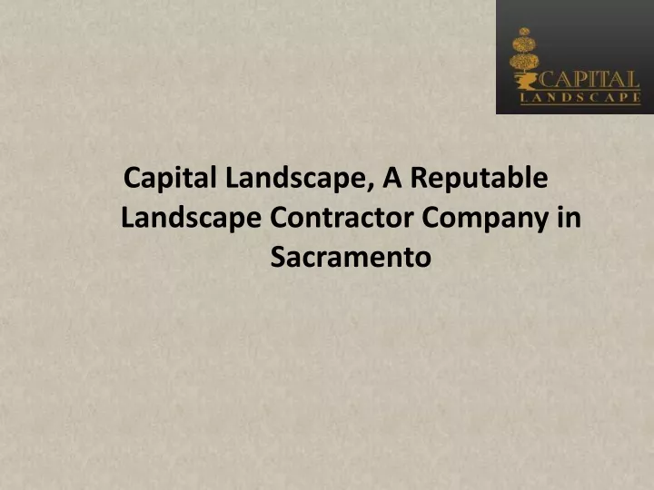 capital landscape a reputable landscape