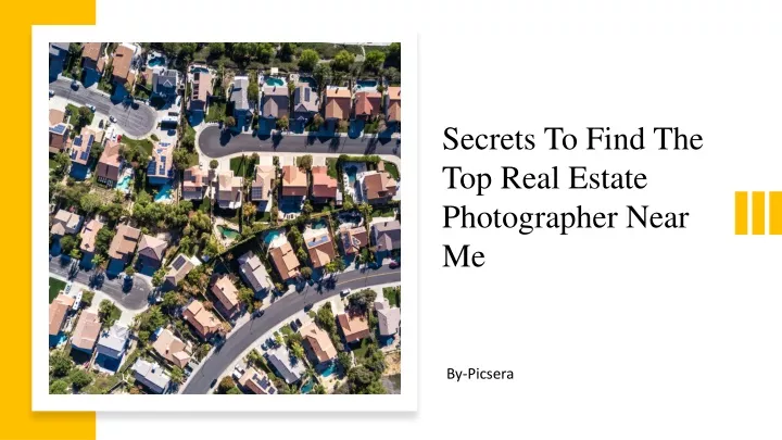 secrets to find the top real estate photographer near me