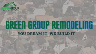 green group remodeling green group remodeling