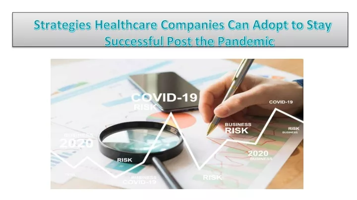 strategies healthcare companies can adopt to stay successful post the pandemic