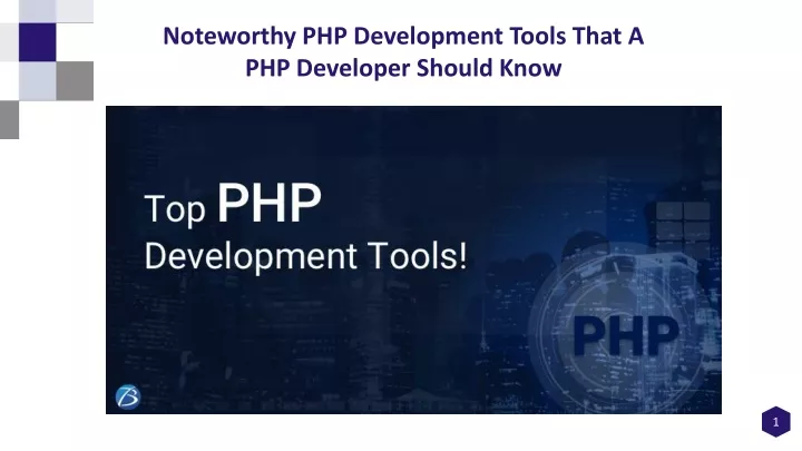 noteworthy php development tools that