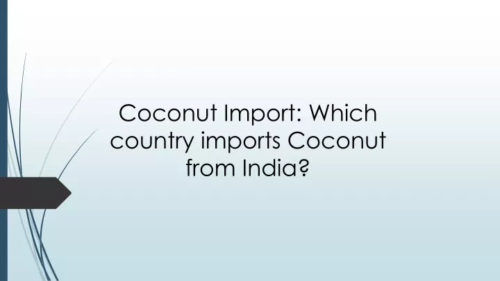 coconut import which country imports coconut from