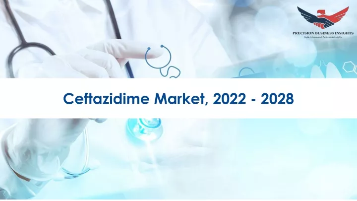 ceftazidime market 2022 2028