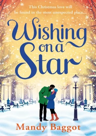 D!ownload ;Epub; Wishing on a Star: The perfect Christmas romance to curl u