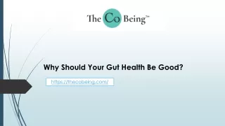 Why Should Your Gut Health Be Good