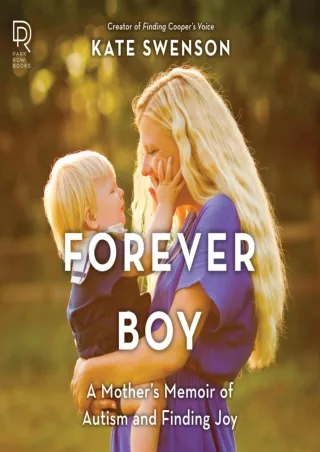 D!ownload  book (pdF) Forever Boy: A Mother's Memoir of Autism and Finding