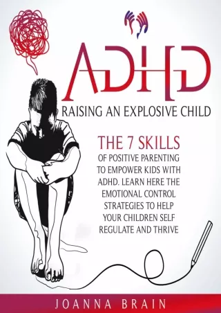 %Read% (pdF) ADHD: Raising an Explosive Child: The 7 Skills of Positive Par