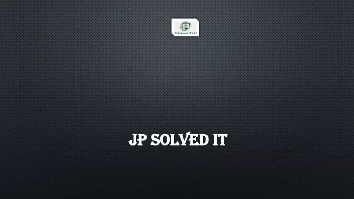 jp solved it