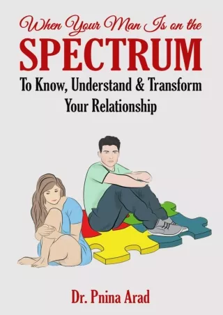 (pdF) full d!OWNLOAD When Your Man Is on the Spectrum: To Know, Understand