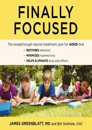 (pdF) Epub ;Read; Finally Focused: The Breakthrough Natural Treatment Plan