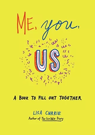 [DOWNLOAD] PDF Me, You, Us: A Book to Fill Out Together