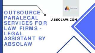 Outsource Paralegal Services for Law Firms - Legal Assistant by Absolaw"