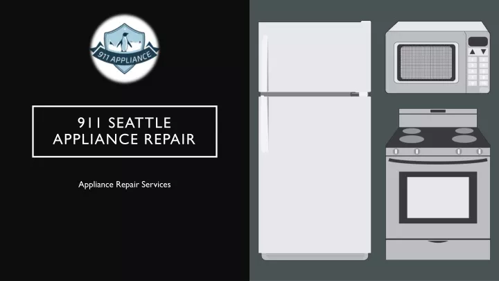 911 seattle appliance repair