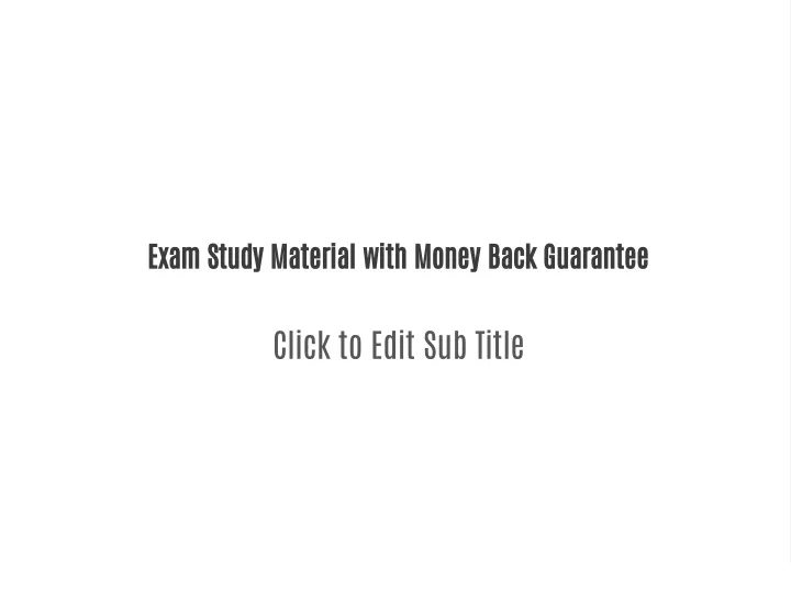 exam study material with money back guarantee