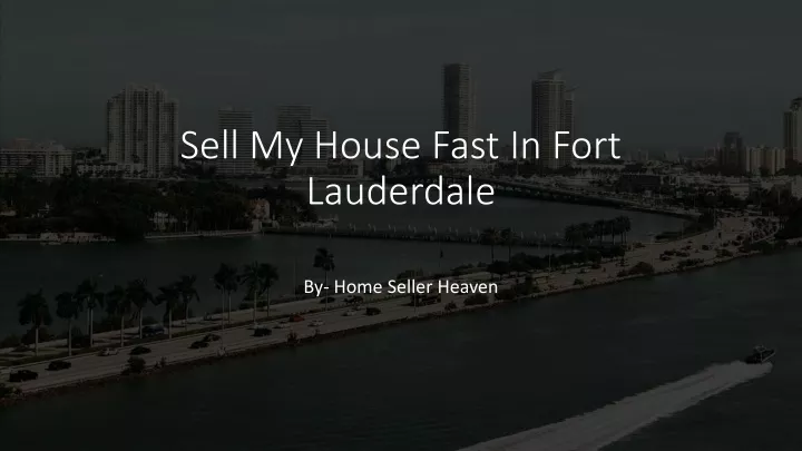 sell my house fast in fort lauderdale