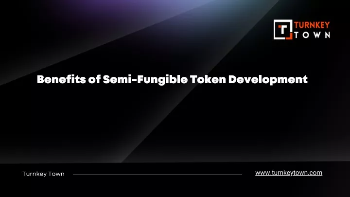 benefits of semi fungible token development