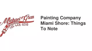 painting company miami shore things to note