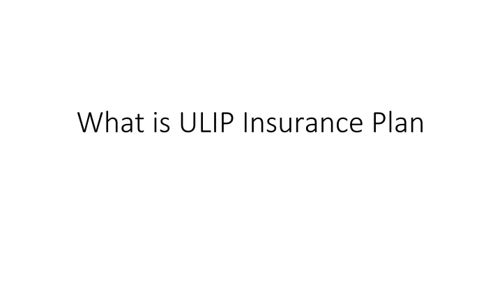 what is ulip insurance plan
