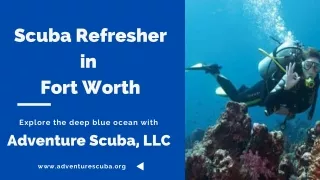 Get Scuba Refresher Training in Fort Worth, TX  - Adventure Scuba