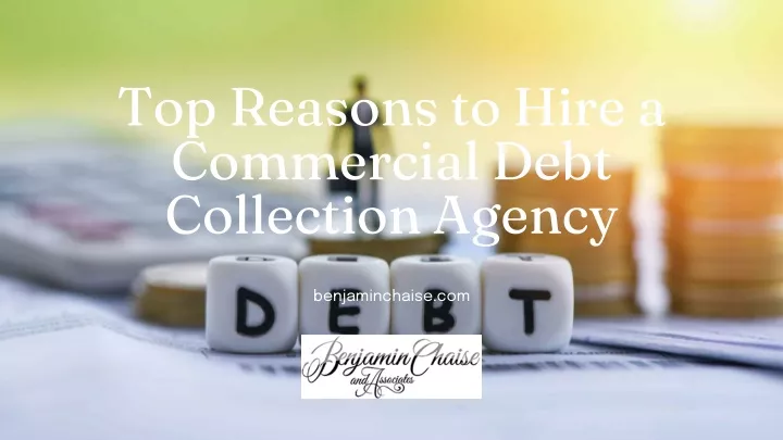 top reasons to hire a commercial debt collection