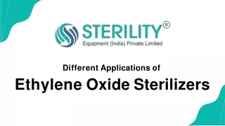 Different Applications of Ethylene Oxide Sterilizers