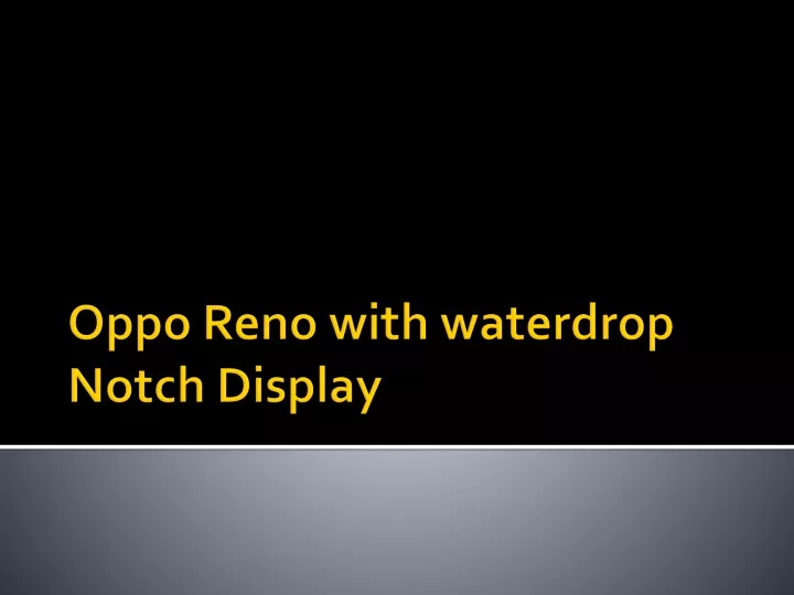 oppo reno with waterdrop notch display