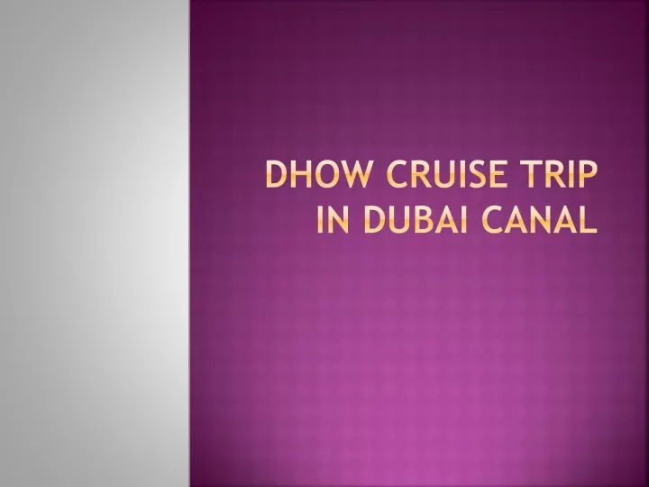 dhow cruise trip in dubai canal