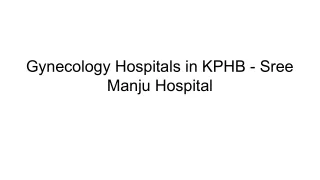 Gynecology Hospitals in KPHB - Sree Manju Hospital