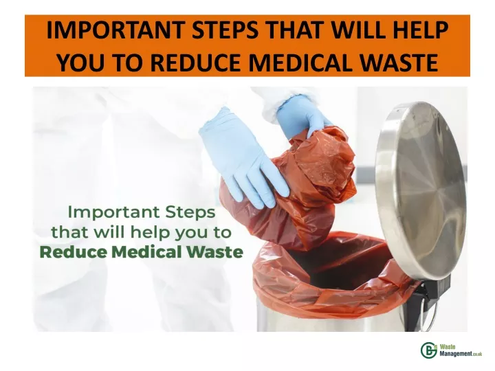 important steps that will help you to reduce medical waste