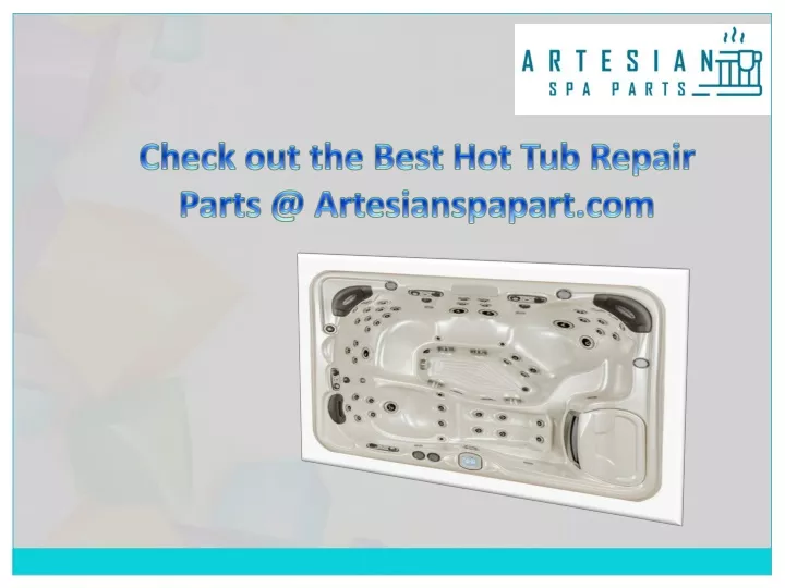 check out the best hot tub repair parts