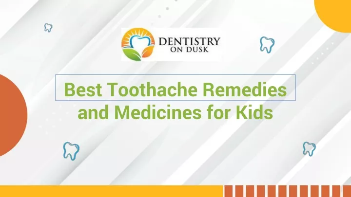 best toothache remedies and medicines for kids
