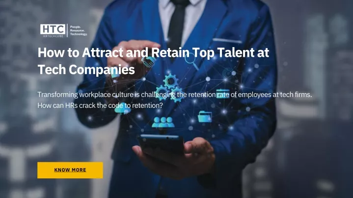 how to attract and retain top talent at tech