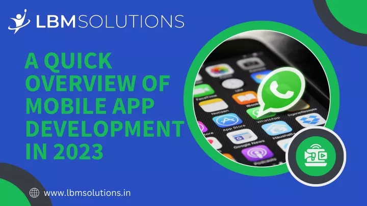 a quick overview of mobile app development in 2023
